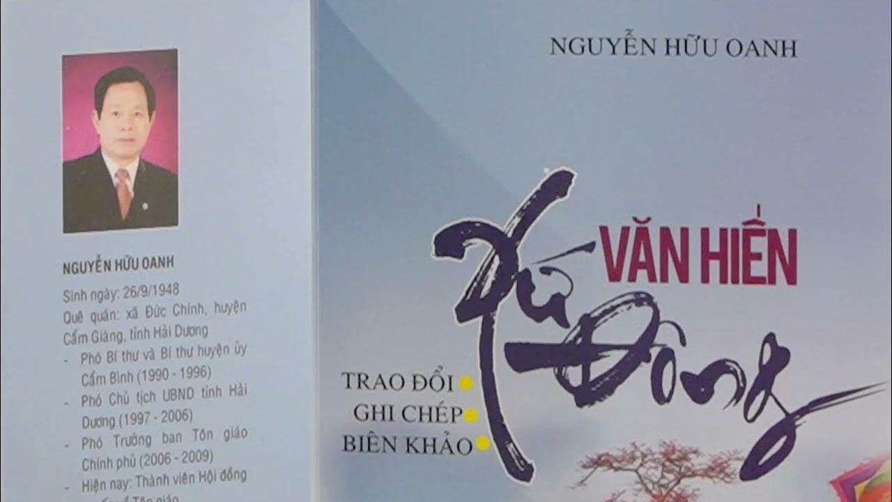 Nguyễn Hữu Oanh – Người lặng lẽ đánh thức những giá trị ngủ quên của văn hiến Hải Dương